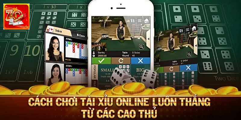 Zowin Mách Cách Chơi Tài Xỉu Online Bất Bại Cho Người Mới Gợi ý công thức chơi tài xỉu dễ ăn tiền nhà cái