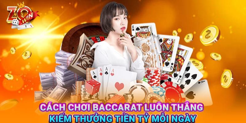 Khám Phá Cách Chơi Baccarat Chi Tiết Giúp Thắng Lớn Cách chơi Baccarat chi tiết giúp thắng lớn cho người mới